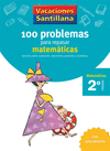 VACACIONES 100 PROBLEMAS  MATEMATICAS 2º EPO ED.06