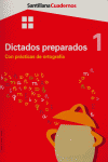 CUADERNO DICTADOS PREPARADOS 1 ED.04