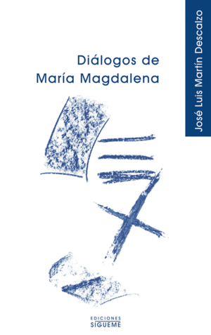 DIALOGOS DE MARIA MAGDALENA