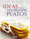 IDEAS PARA LA DECORACION DE PLATOS