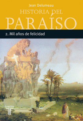 HISTORIA DEL PARAISO Nº2 MIL AÑOS DE FELICIDAD