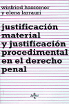 JUSTIFICACION MATERIAL Y JUSTIFICACION PROCEDIMENTAL EN EL DERECH