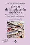 CRITICA DE LA SEDUCCION MEDIATICA 2º EDICION