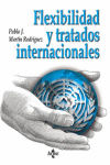 FLEXIBILIDAD Y TRATADOS INTERNACIONALES