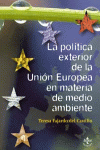 POLITICA EXTERIOR DE LA UNION EUROPEA MATERIA DE MEDIO AMBIENTE