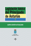 LEGISLACION BASICA DEL PRINCIPADO DE ASTURIAS Nº91 5ªEDICION 2007