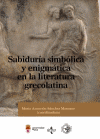 SABIDURIA SIMBOLICA Y ENIGMATICA EN LA LITERATURA GRECOLATINA