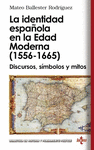 IDENTIDAD ESPAÑOLA EN LA EDAD MODERNA (1556-1665)