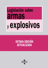 LEGISLACION SOBRE ARMAS Y EXPLOSIVOS 152 8ªED.