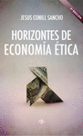 HORIZONTES DE ECONOMÍA ÉTICA 3ªED.