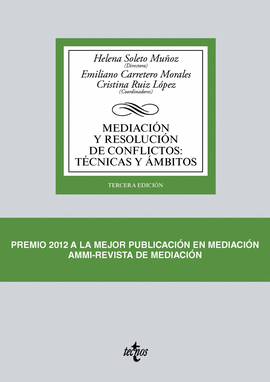 MEDIACIÓN Y RESOLUCIÓN DE CONFLICTOS: TÉCNICAS Y ÁMBITOS 3ªEDICION. 2017