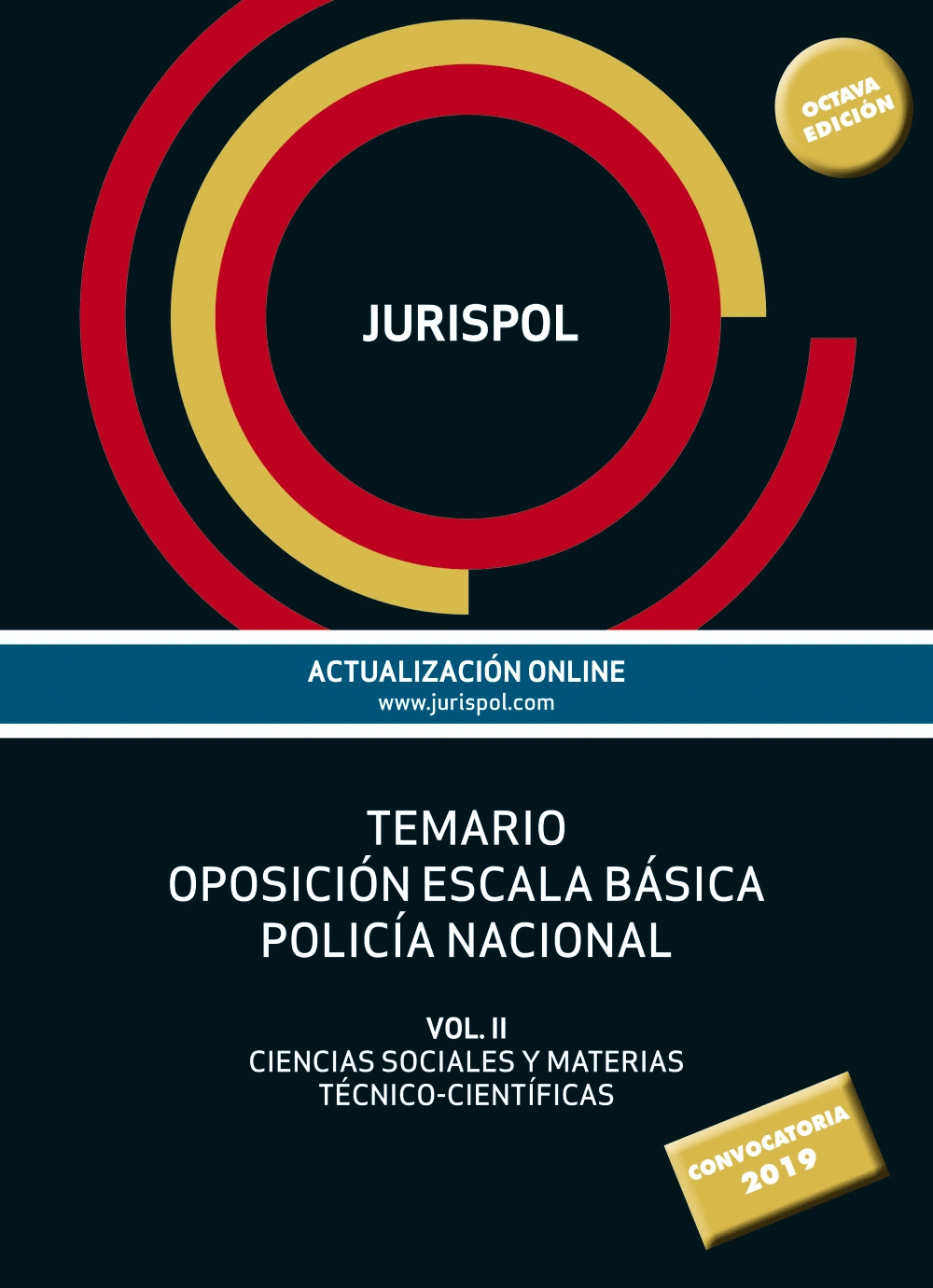 TEMARIO OPOSICIÓN ESCALA BÁSICA POLICÍA NACIONAL VOL. 2
