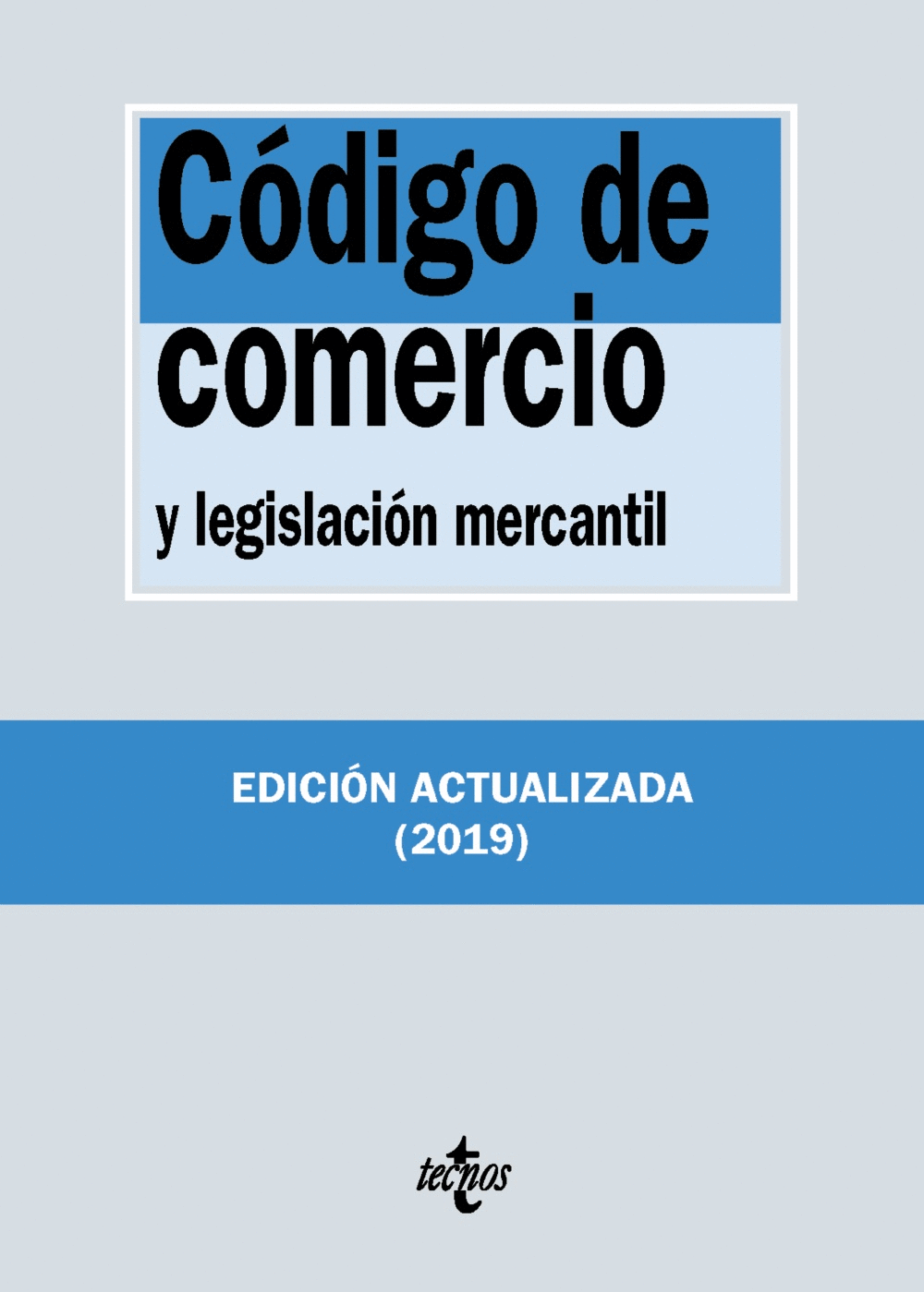 CÓDIGO DE COMERCIO Y LEGISLACION MERCANTIL 2019