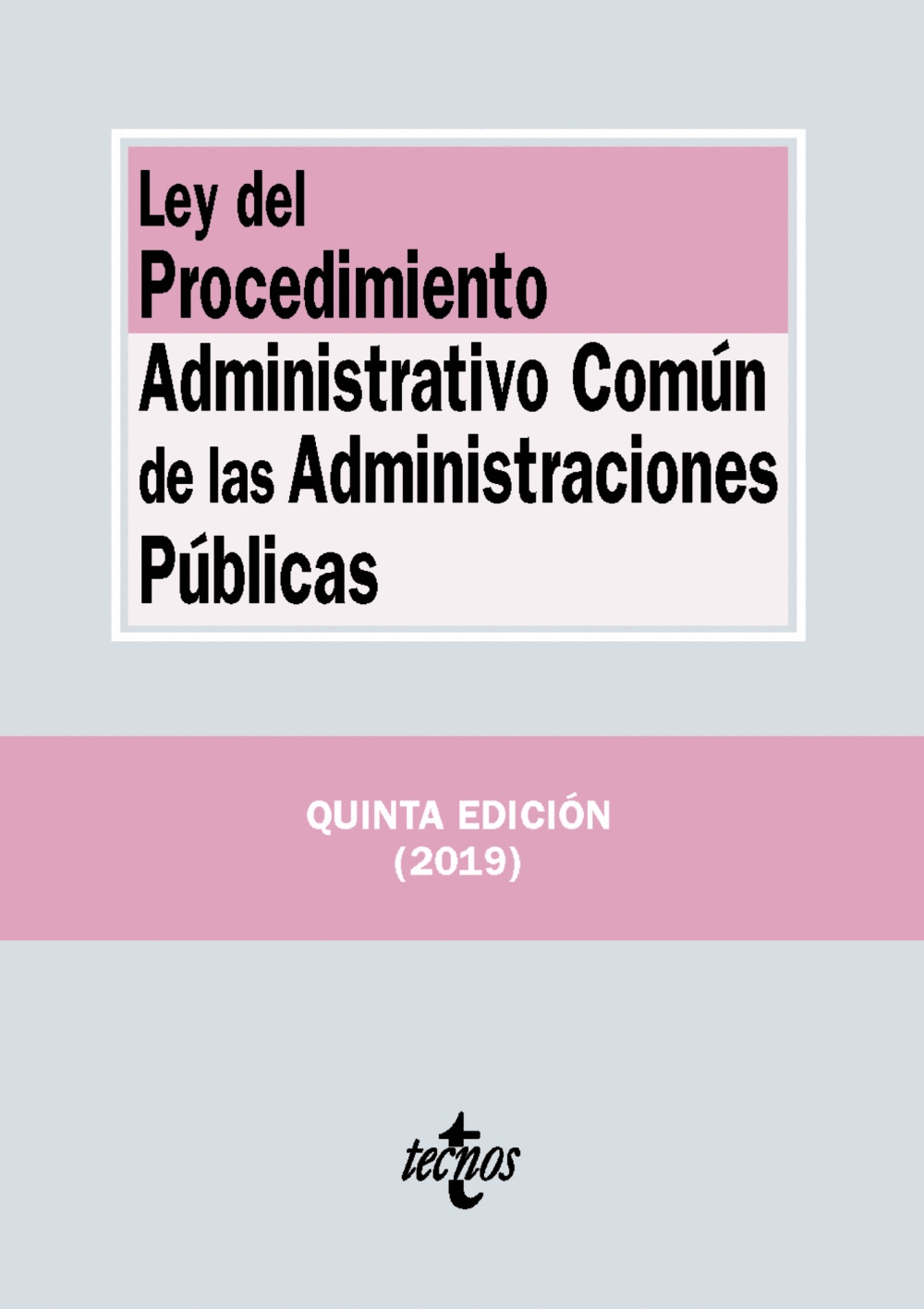 LEY DEL PROCEDIMIENTO ADMINISTRATIVO COMÚN DE LAS ADMINISTRACIONES PÚBLICAS 2019