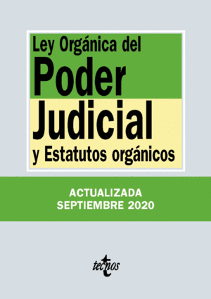 LEY ORGÁNICA DEL PODER JUDICIAL Y ESTATUTOS ORGANICOS 2020