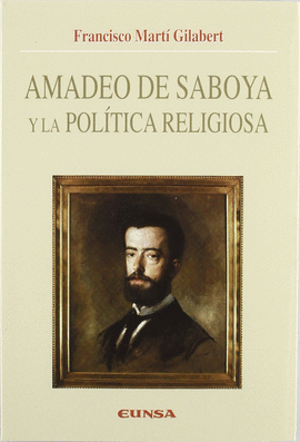 AMADEO DE SABOYA Y LA POLITICA RELIGIOSA