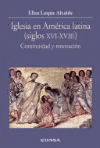 IGLESIA EN AMERICA LATINA (SIGLOS XVI-XVIII)
