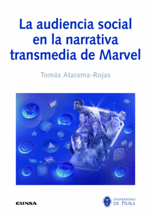 AUDIENCIA SOCIAL EN NARRATIVA TRANSMEDIA DE MARVEL