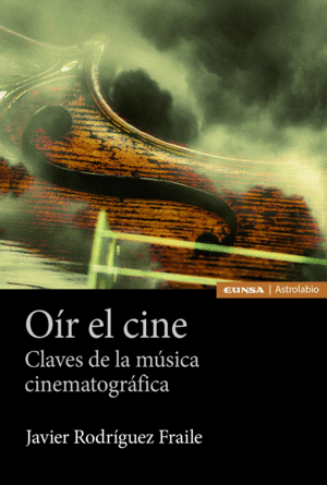 OIR EL CINE CLAVES DE LA MUSICA CINEMATOGRAFICA