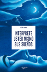 INTERPRETE USTED MISMO SUS SUEÑOS