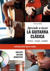 APRENDE A TOCAR LA GUITARRA CLASICA +DVD
