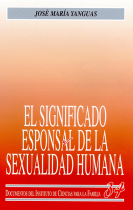 SIGNIFICADO ESPONSAL DE LA SEXUALIDAD HUMANA