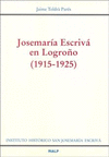 JOSEMARIA ESCRIVA EN LOGROÑO  (1915-1925)