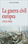 GUERRA CIVIL EUROPEA 1914-1945, LA
