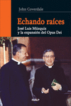 ECHANDO RAICES