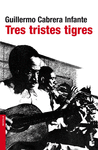 TRES TRISTES TIGRES 2107