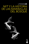 M/T Y LA HISTORIA DE LAS MARAVILLAS DEL BOSQUE 7029