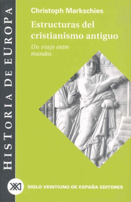 HISTORIA DE EUROPA.ESTRUCTURAS DEL CRISTIANISMO AN