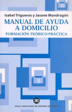 MANUAL DE AYUDA A DOMICILIO.FORMACION TEORICO-PRAC