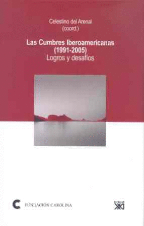 CUMBRES IBEROAMERICANAS (1991-2005) LOGROS Y DESAFIOS