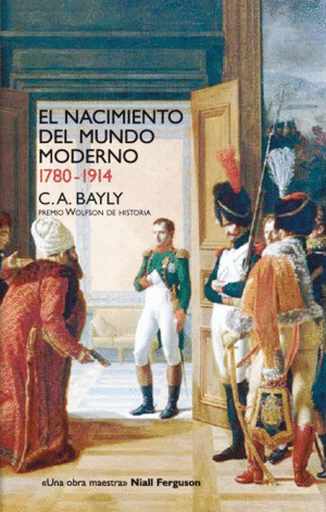 NACIMIENTO DEL MUNDO MODERNO 1780-1914, EL