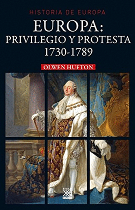 EUROPA PRIVILEGIO Y PROTESTA 1730 1789
