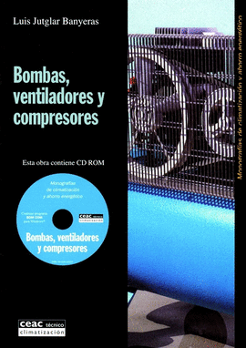 BOMBAS VENTILADORES Y COMPRESORES+CD ROM