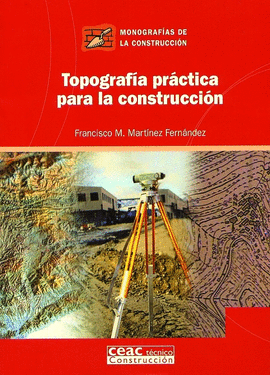 TOPOGRAFIA PRACTICA PARA LA CONSTRUCCION