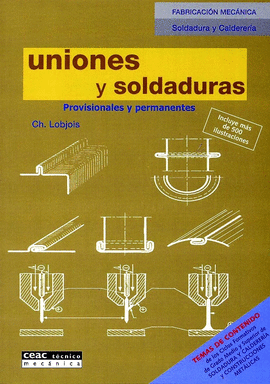 UNIONES Y SOLDADURAS PROVISIONALES Y PERMANENTES
