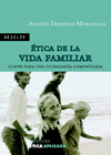 ETICA DE LA VIDA FAMILIAR