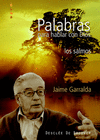 PALABRAS PARA HABLAR CON DIOS LOS SALMOS