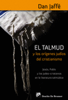 TALMUD Y LOS ORIGENES JUDIOS DEL CRISTIANISMO, EL