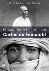 EVANGELIO DE LA AMISTAD EN CARLOS DE FOUCAULD, EL