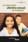 EDUCACION AFECTIVO-SEXUAL EN PRIMARIA, LA