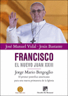 FRANCISCO. EL NUEVO JUAN XXIII