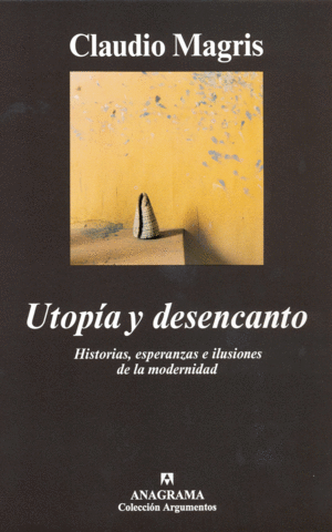 UTOPIA Y DESENCANTO 257