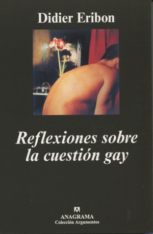 REFLEXIONES SOBRE LA CUESTION GAY 259