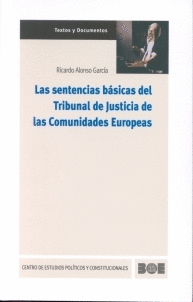 SENTENCIAS BASICAS DEL TRIBUNAL DE JUSTICIA DE LAS COMUNIDADES EU