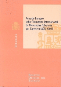 ACUERDO EUROPEO TRANSPORTE INTERNACIONAL MERCANCIAS PELIGROSAS