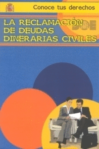 RECLAMACION DE DEUDAS DINERARIAS CIVILES, LA